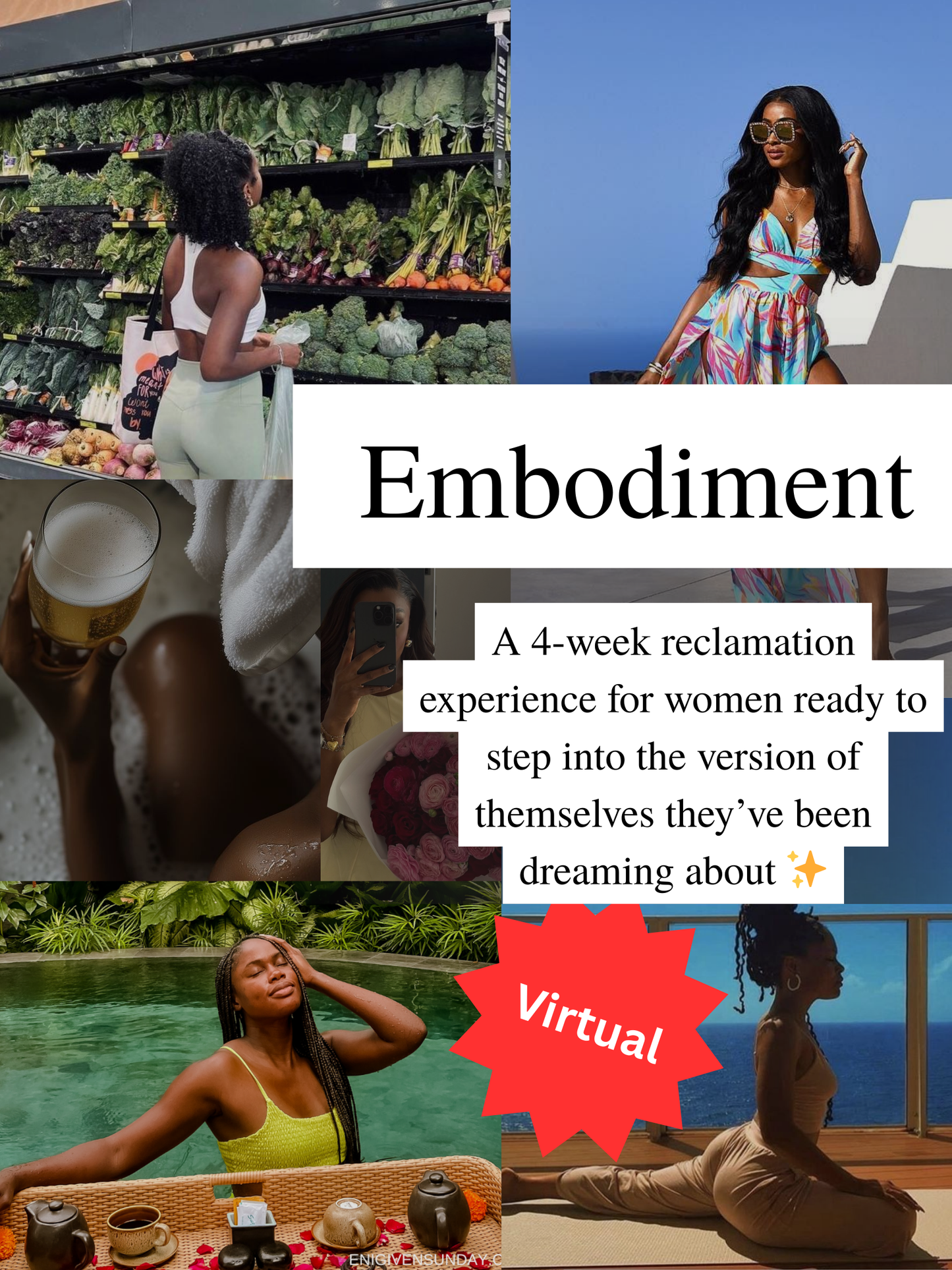 Embodiment: A 4-Week Reclamation Experience VIRTUAL